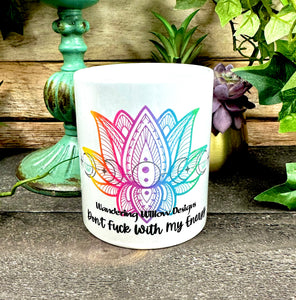“Don’t Fuck With My Energy” Wandering Willow Designs Mug